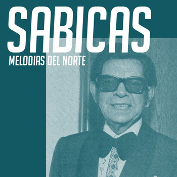 Sabicas - Melodias del Norte
