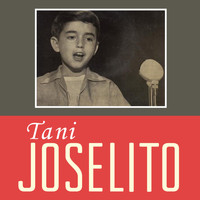Joselito - Tani