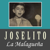 Joselito - La Malagueña