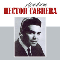 Hector Cabrera - Ayudame