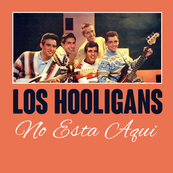 Los Hooligans - No Esta Aqui