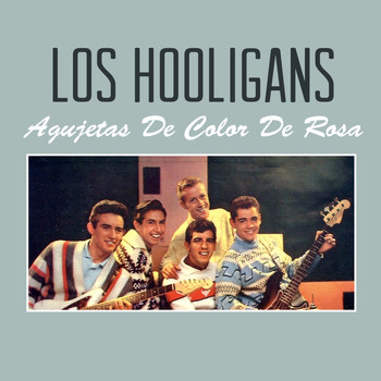 Los Hooligans - Agujetas de Color de Rosa