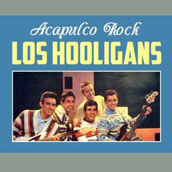 Los Hooligans - Acapulco Rock