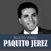 Paquito Jerez - Billetes Verdes