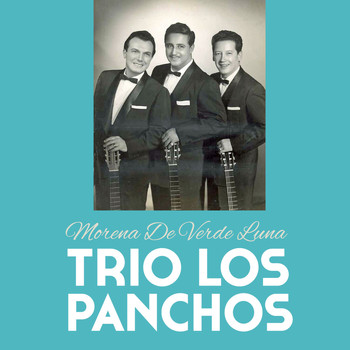 Trio Los Panchos - Morena de Verde Luna