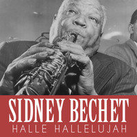 Sidney Bechet - Halle Hallelujah