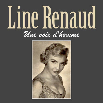 Line Renaud - Une voix d'homme