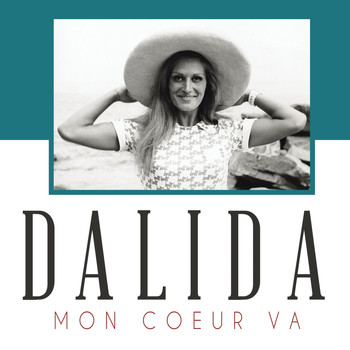 Dalida - Mon coeur va