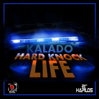 Kalado - Hard KNock Life - Single