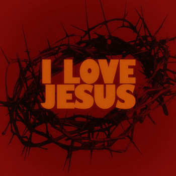 Various Artists - I Love Jesus
