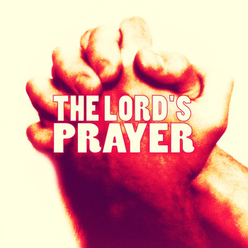 Various Artists - The Lord's Prayer