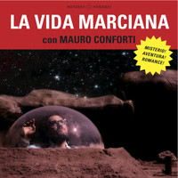 Mauro Conforti & La Vida Marciana - La Vida Marciana