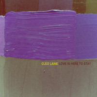 Cleo Laine - Love Is Here to Stay
