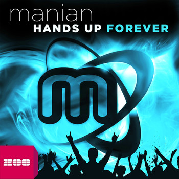 Manian - Hands Up Forever (The Album)