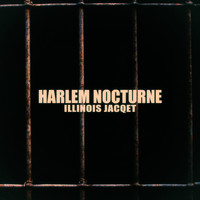 Illinois Jacqet - Harlem Nocturne