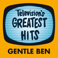 Television's Greatest Hits Band - Gentle Ben