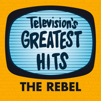 Television's Greatest Hits Band - The Rebel