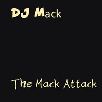 DJ Mack - The Mack Attack