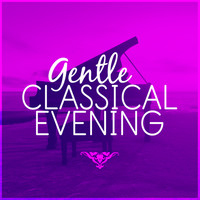 Antonio Vivaldi - Gentle Classical Evening
