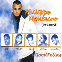 Philippe Monteiro - Good Fellas