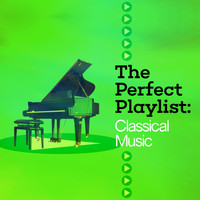Edvard Grieg - The Perfect Playlist: Classical Music