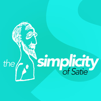 Various Artists - The Simplicity of Satie