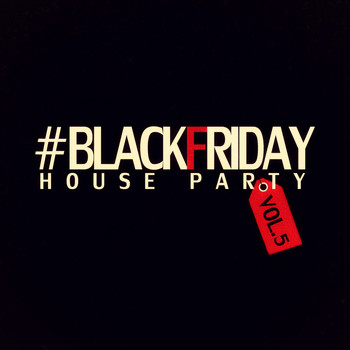 Various Artists - #blackfriday House Party - Vol. 5