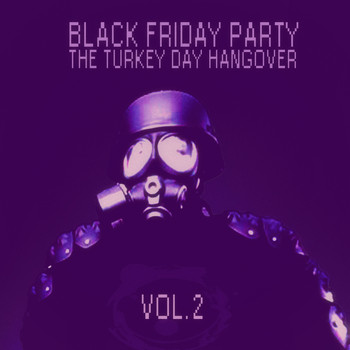 Various Artists - Black Friday Party: The Turkey Day Hangover - Vol. 2