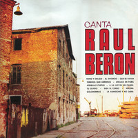 Raúl Berón - Canta