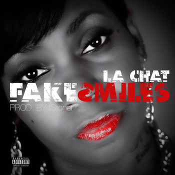 La Chat - Fake Smiles - Single (Explicit)