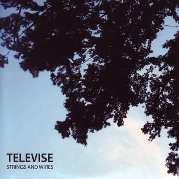 Televise - Strings And Wires