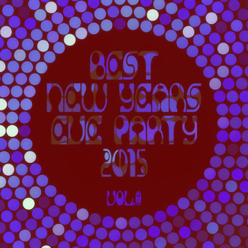 Various Artists - Best New Years Eve Party 2015! Vol. 8