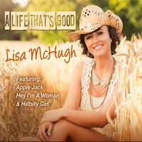 Lisa McHugh - A Life That's Good