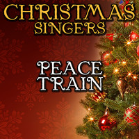 Christmas Singers - Peace Train
