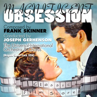 The Universal-International Orchestra - Magnificent Obsession (Original Motion Picture Soundtrack)