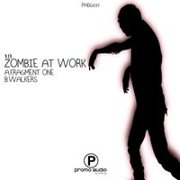 Zombie At Work - Fragment One / Walkers