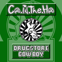 C@ IN THE H@ - Drugstore Cowboy