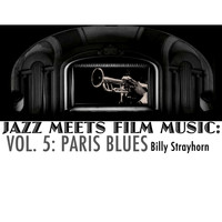 Billy Strayhorn - Jazz Meets Film Music, Vol. 5: Paris Blues