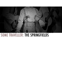 The Springfields - Lonesome Traveller: The Springfields