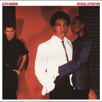 Keith Barrow - Physical Attraction