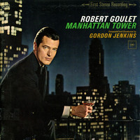 Robert Goulet - Manhattan Tower