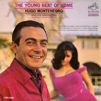 Hugo Montenegro & His Orchestra - The Young Beat of Rome