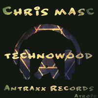Chris Masc - Technowood