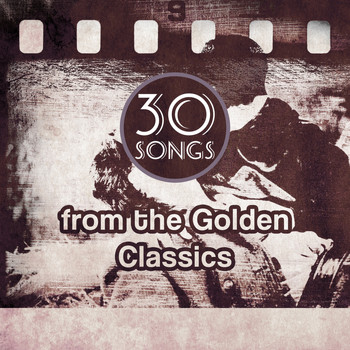 Various Artists - 30 Songs from the Golden Classics