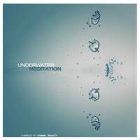 Cosmic Reality - Underwater Meditation (Compiled by Cosmic Reality)