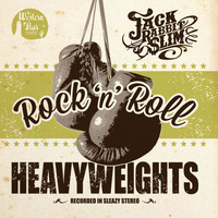 Jack Rabbit Slim - Rock n Roll Heavywights