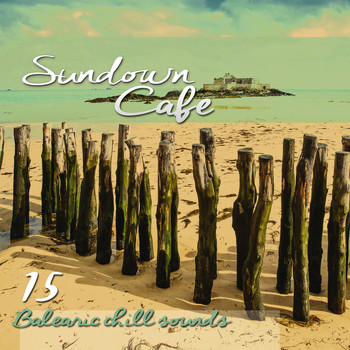 Various Artists - Sundown Cafe (15 Balearic Chill Sounds)