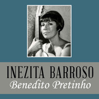 Inezita Barroso - Benedito Pretinho
