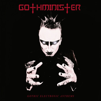 Gothminister - Gothic Electronic Anthems (Deluxe Edition)