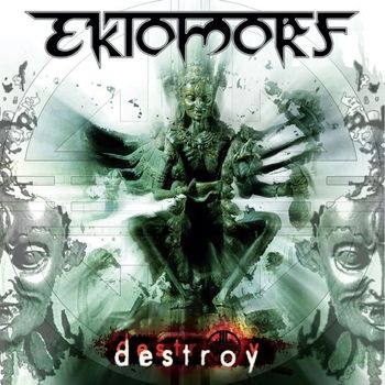 Ektomorf - Destroy